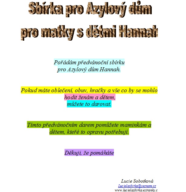 sbírka pro Az.dům Hannah